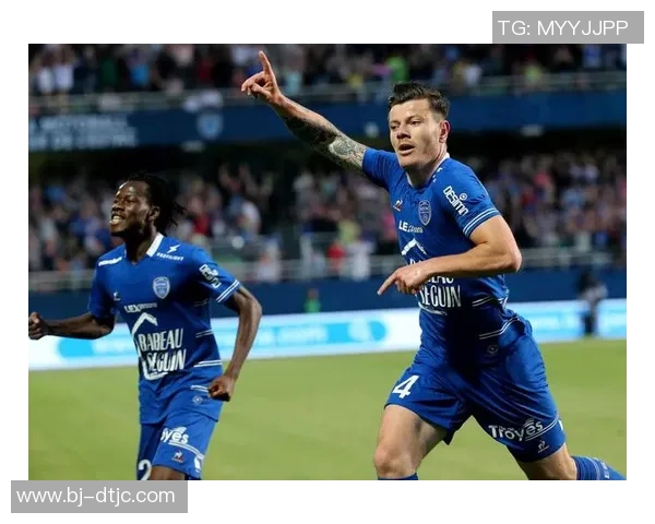 特鲁瓦与格勒诺布比赛前瞻分析及双方近期状态对比